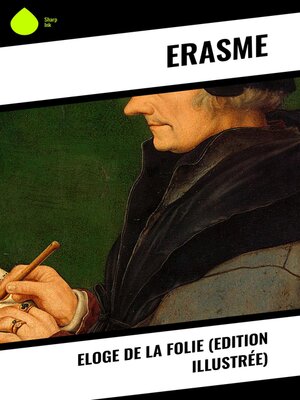 cover image of Eloge de la Folie (Edition illustrée)